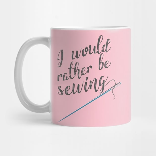 I would rather be sewing by PCB1981